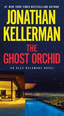 The Ghost Orchid: An Alex Delaware Novel 1