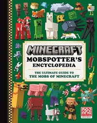 bokomslag Minecraft: Mobspotter's Encyclopedia: The Ultimate Guide to the Mobs of Minecraft