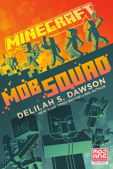 Delilah S. Dawson - Minecraft: Mob Squad, Häftad
