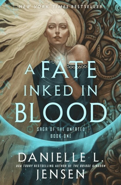 A Fate Inked in Blood: Book One of the Saga of the Unfated 1