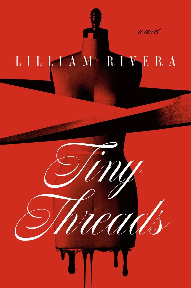 Lilliam Rivera - Tiny Threads, Inbunden