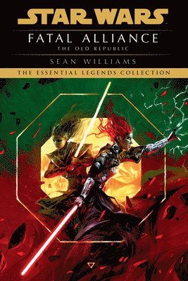 Sean Williams - Fatal Alliance: Star Wars Legends (the Old Republic), Häftad