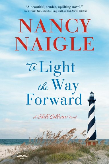 Nancy Naigle - To Light the Way Forward, Häftad