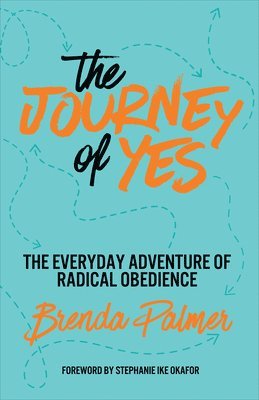 Brenda Palmer - Journey of Yes, Häftad
