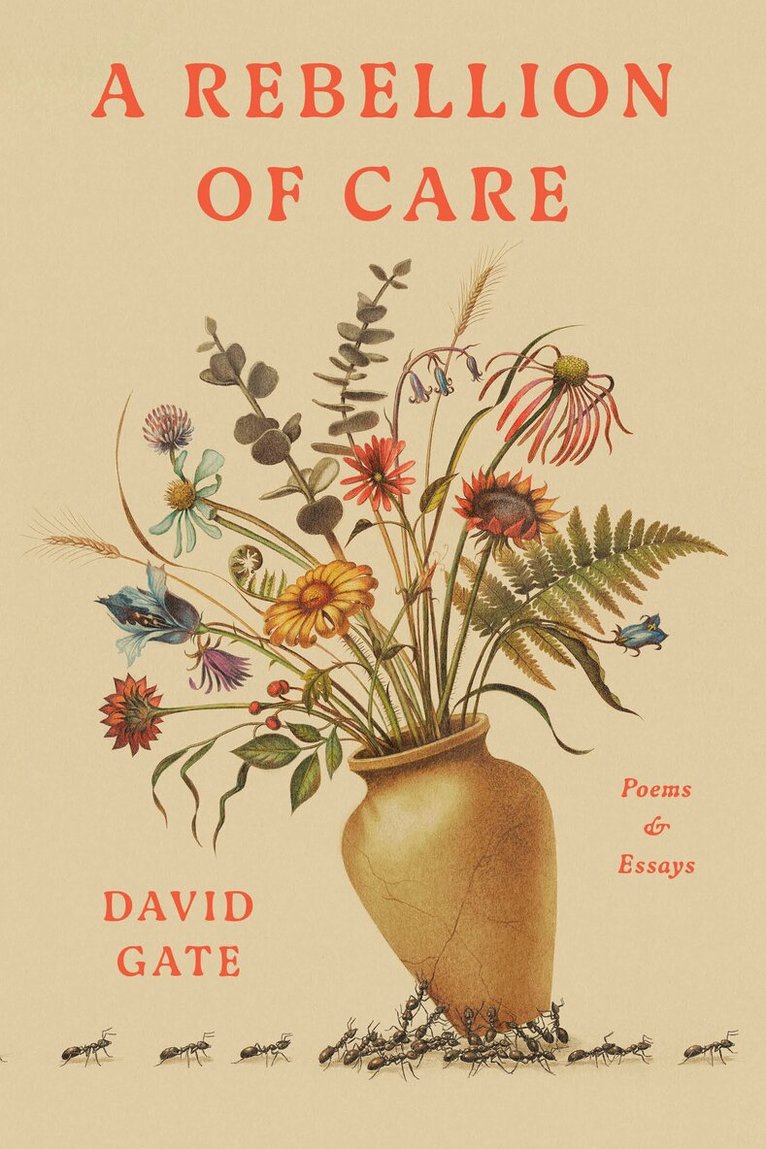 David Gate - Rebellion of Care, Inbunden