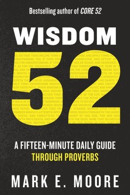bokomslag Wisdom 52: A Fifteen-Minute Daily Guide Through Proverbs