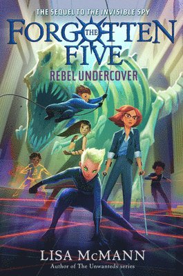 Rebel Undercover (The Forgotten Five, Book 3) 1