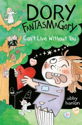 bokomslag Dory Fantasmagory: Can't Live Without You