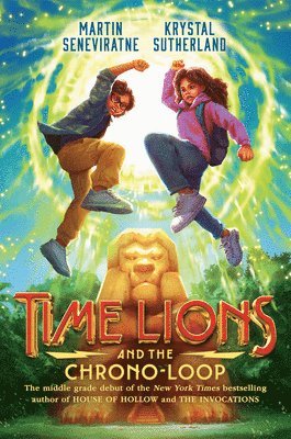 Krystal Sutherland, Martin Seneviratne - Time Lions and the Chrono-Loop, Häftad