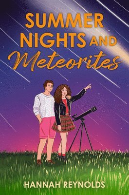 Hannah Reynolds - Summer Nights and Meteorites, Häftad