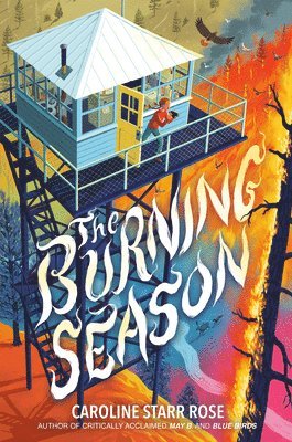 Caroline Starr Rose - Burning Season, Häftad