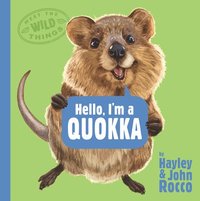 bokomslag Hello, I'm a Quokka (Meet the Wild Things, Book 3)