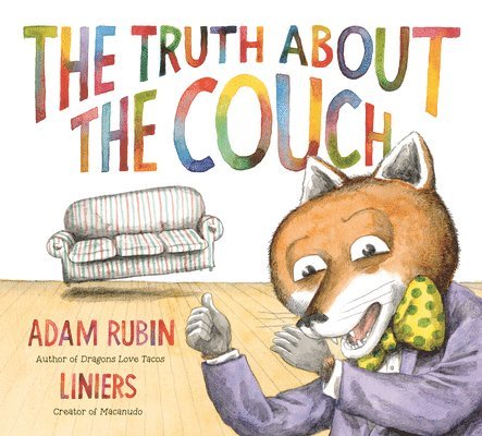 Adam Rubin - The Truth About the Couch, Inbunden