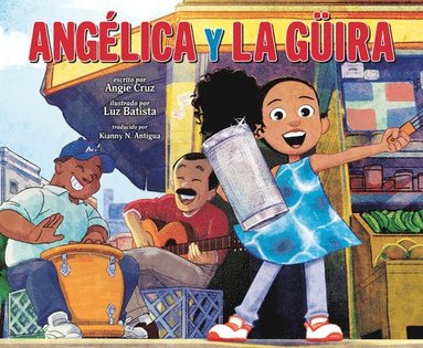 bokomslag Angélica Y La Güira (Angélica and La Güira Spanish Edition)