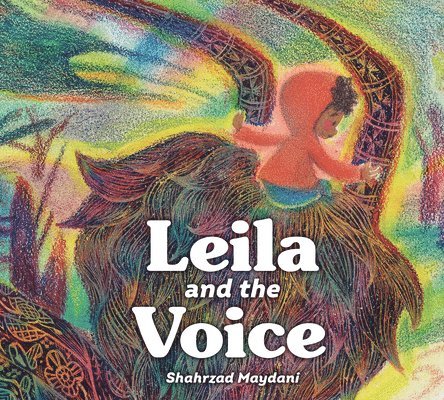 Shahrzad Maydani - Leila and the Voice, Inbunden