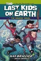 bokomslag The Last Kids on Earth: The Graphic Novel