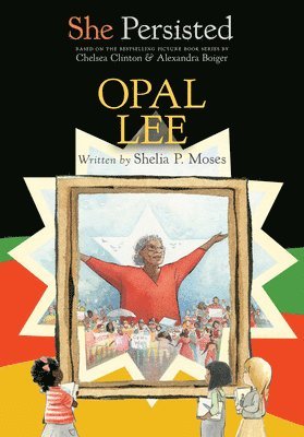 She Persisted: Opal Lee 1