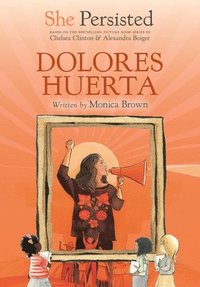 bokomslag She Persisted: Dolores Huerta