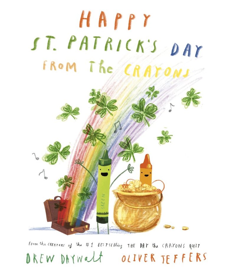 Drew Daywalt - Happy St. Patrick's Day from the Crayons, Inbunden