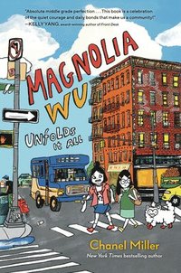 bokomslag Magnolia Wu Unfolds It All: (A Newbery Honor Book)