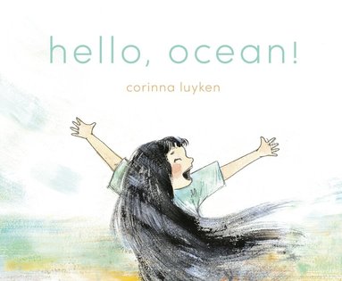 Corinna Luyken - Hello, Ocean!, Inbunden