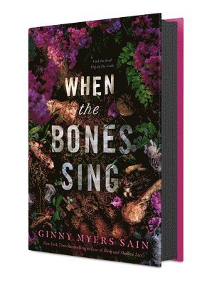 Ginny Myers Sain - When the Bones Sing, Inbunden