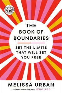 bokomslag The Book of Boundaries: Set the Limits That Will Set You Free