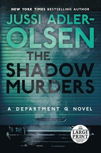 bokomslag The Shadow Murders: A Department Q Novel