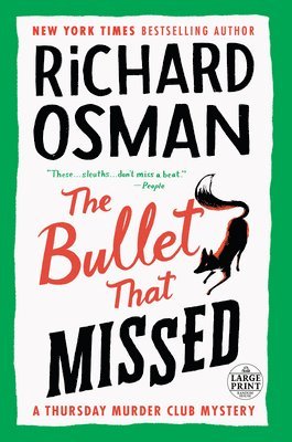 The Bullet That Missed: A Thursday Murder Club Mystery 1