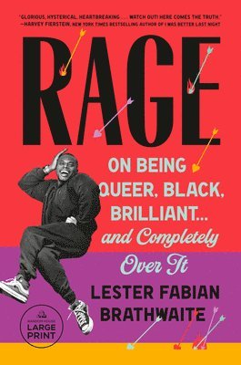 Rage: On Being Queer, Black, Brilliant . . . and Completely Over It 1