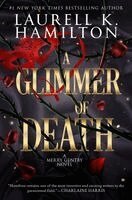 Laurell K. Hamilton - A Glimmer of Death, Inbunden