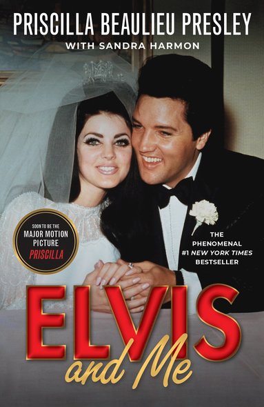 bokomslag Elvis and Me: The True Story of the Love Between Priscilla Presley and the King of Rock N' Roll