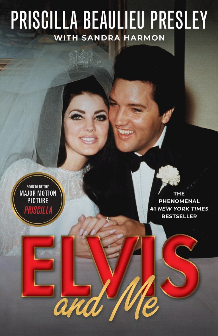 Elvis and Me: The True Story of the Love Between Priscilla Presley and the King of Rock N' Roll 1