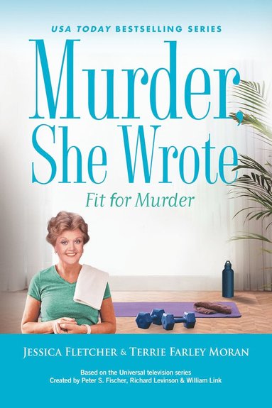 bokomslag Murder, She Wrote: Fit for Murder