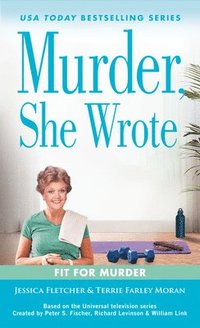 bokomslag Murder, She Wrote: Fit For Murder
