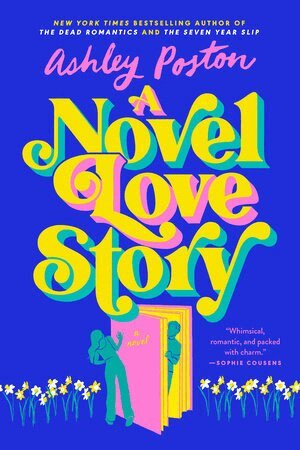 Ashley Poston - A Novel Love Story, Häftad