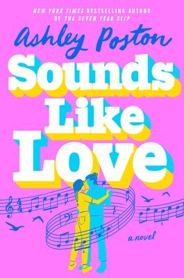 Ashley Poston - Sounds Like Love, Inbunden