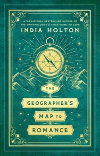 bokomslag The Geographer's Map to Romance