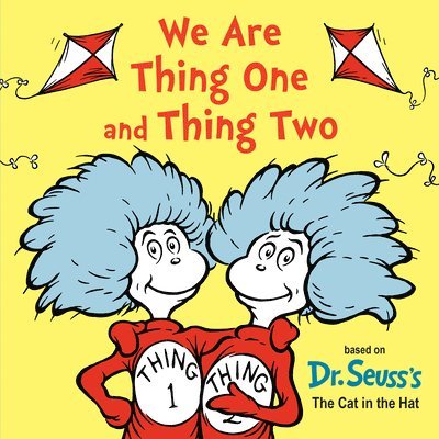 Dr Seuss, Seuss - We Are Thing One and Thing Two: Based on Dr. Seuss's the Cat in the Hat, Kartonnage