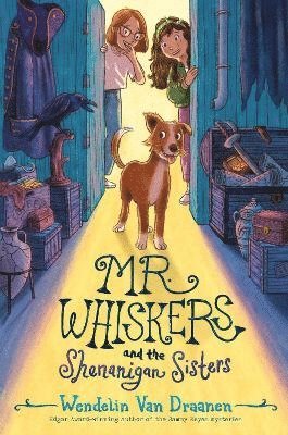 Wendelin Van Draanen, Wendelin Van Draanen - Mr. Whiskers and the Shenanigan Sisters, Häftad