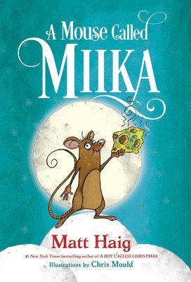 A Mouse Called Miika 1