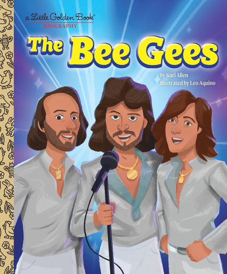 Kari Allen, Leo Aquino - Bee Gees: A Little Golden Book Biography, Inbunden