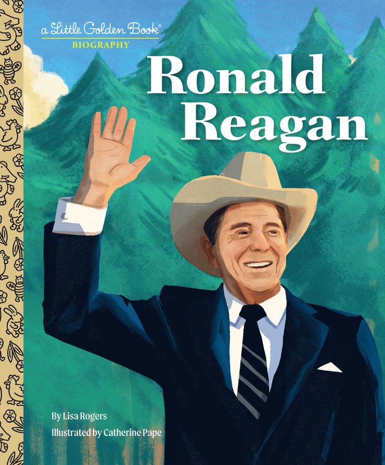 Ronald Reagan: A Little Golden Book Biography