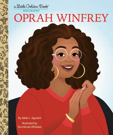 Alliah L. Agostini, Tara Nicole Whitaker - Oprah Winfrey: A Little Golden Book Biography, Inbunden
