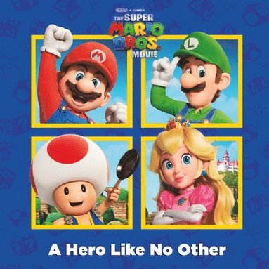 bokomslag A A Hero Like No Other (Nintendo and Illumination present The Super Mario Bros. Movie)