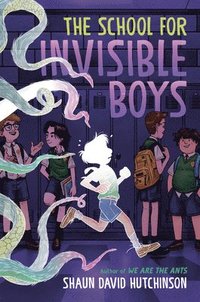 bokomslag The School for Invisible Boys