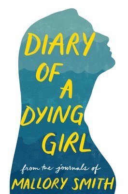 bokomslag Diary of a Dying Girl