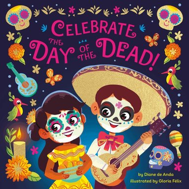 Diane de Anda, Gloria Félix - Celebrate the Day of the Dead!, Kartonnage