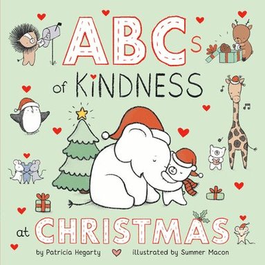 Patricia Hegarty - ABCs of Kindness at Christmas, Kartonnage