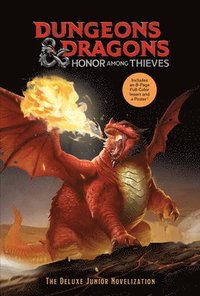 bokomslag Dungeons & Dragons: Honor Among Thieves: The Deluxe Junior Novelization (Dungeons & Dragons: Honor Among Thieves)